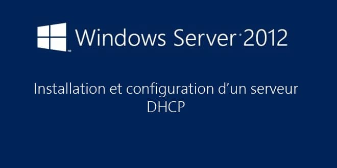Installation et configuration de Windows Server 2012